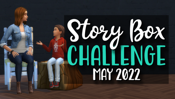 Story Box - May 2022